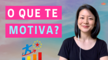 O Que Te Motiva a Fazer as Coisas?