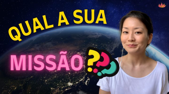 O QUE EU VIM FAZER AQUI NA TERRA? (Qual é a Minha Missão?)