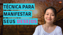 Manifeste Seus Desejos (Técnica Para Manifestar Seus Desejos)