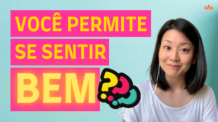 Como Se Sentir BEM? (Sentimento de Bem-Estar – Você É Feliz?)