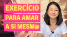 Aprendendo a Amar a Si Mesm@ – Exercício Louise Hay